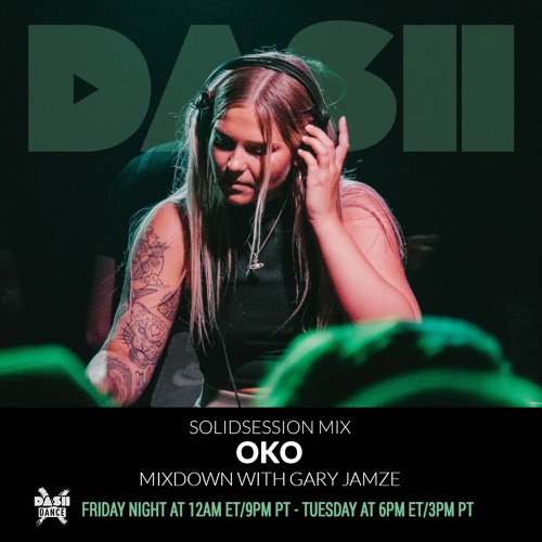 OKO - Dash Radio (LA) - SOLIDSESSION Mix