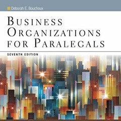 ( GIP ) Business Organizations for Paralegals (Aspen College) by  Deborah E. Bouchoux ( jhGyI )