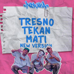 Tresno Tekan Mati New Version (Remastered 2023)