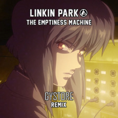 Linkin Park - The Emptiness Machine (Gystore Remix)
