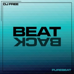 Dj free & Purebeat - Beat Back (Original Mix)