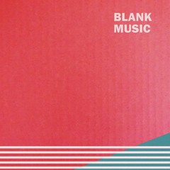 Blank Music (ブランク・ミュージック) - Zero 零