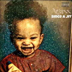 Since A Jit