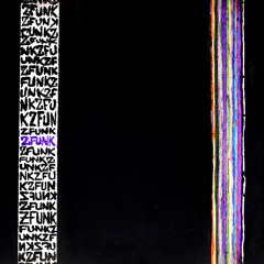 Z-FUNK: OVER THE INFLUENCE