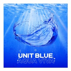 Unit Blue - Aqua Viva  (Dom Paradise Mix Edit)
