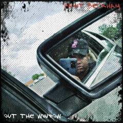 OUT THE WINDOW FREESTYLE