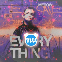 Merow vs. Billie Eilish - Everything vs. CHIHIRO