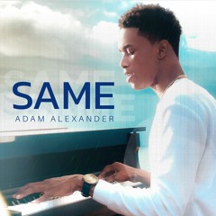 Adam Alexander - Same