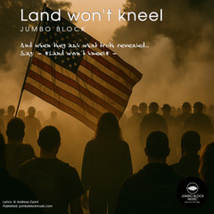 Land won´t kneel