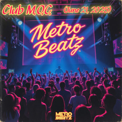 Club M.O.C. (Aired On MOCRadio 6-21-25)