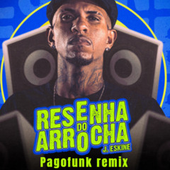 Resenha do Arrocha x PAGOFUNK