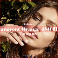 Fineness Tune - Innocent Orange 480 Hz [ Relaxing & Meditation Music]