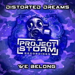 PSRRE055 - Distorted Dreams - We Belong **Out Now**
