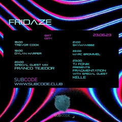 Fonik - Fragmentation on Subcode.club - June 23 2023 - Special Guest Kelle