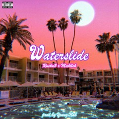 WATERSLIDE (feat. Mahlleh)