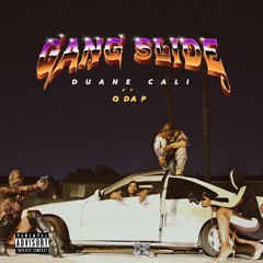 Gang Slide Ft. ( Guadado ) Q Da P