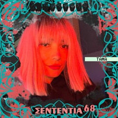 Sententia 68 - Tama