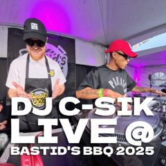 DJ C-SIK - Bastid's BBQ Set 2025
