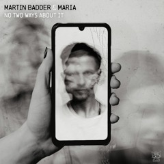 Martin Badder & MARIA - No Two Ways About It (Radio Edit)