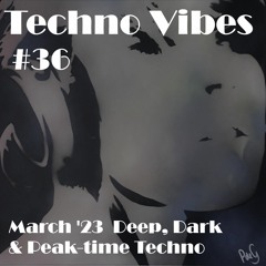 Techno Vibes #36 [Ramon Tapia, Mha Iri, Enzo Monza, Martin Books, Wehbba, Lilly Palmer, HI-LO & more