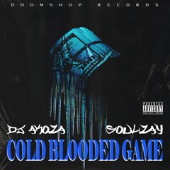 Cold Blooded Game feat. Soulzay