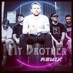 MY BROTHER REMIX - L..A.B  2021