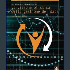 READ [PDF] ⚡ Informatica per Imprenditori: La visione olistica della gestione dei dati (Italian Ed