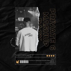 🔴Private Mashup Pack Vol.6🔴(Paquillo Castro)+8 TEMAS GRATIS