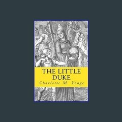 ebook [read pdf] ❤ The Little Duke: Richard The Fearless Read online