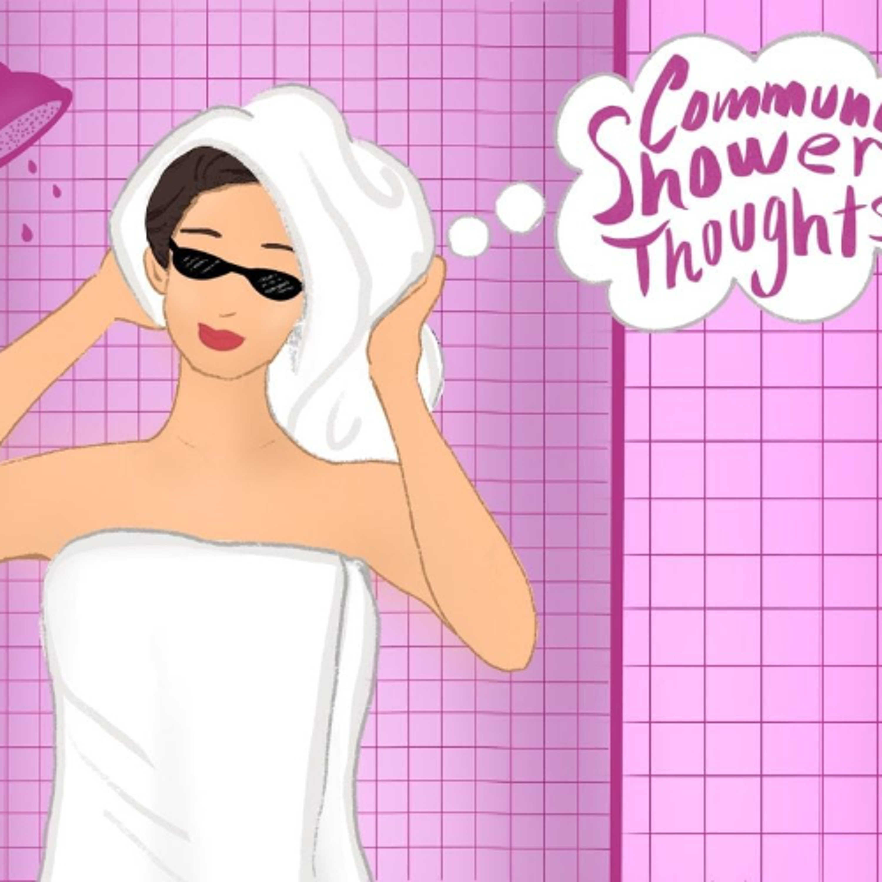 Communal Shower Thoughts: Juicy dating column