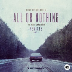 All or Nothing (Sultan + Shepard Remix) [feat. Axel Ehnström]