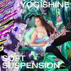 Soft Suspension
