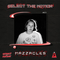 Select the Motion 023: Mazzacles
