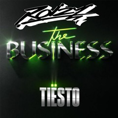 Tiesto - Business (Rolzy Bootleg) FREE DL