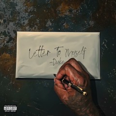 Lil Duke - Letter 2 Myself