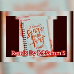 DJ Kawest - Serre-moi fort - Remix By DJ Samm’S-1.mp3