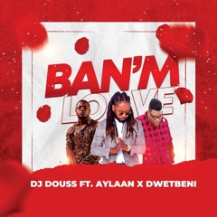 Dj Douss feat Aylann & Dwetbeni