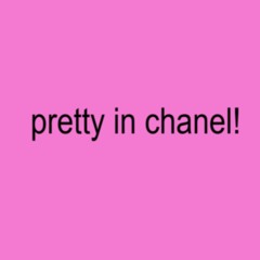 pretty in chanel (prod. sabrina sexappeal)