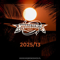 MIQROKOSMOS - # 2025/13 - MIQRO