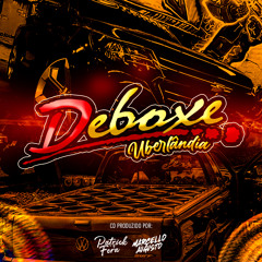 DEBOXE UBERLÂNDIA - ELETROFUNK E HOUSE 2021