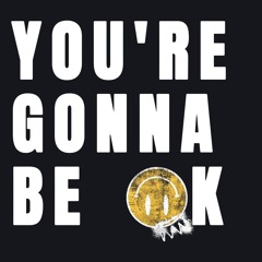 You're Gonna Be Okay (Feat. Son.)
