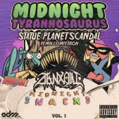 Midnight Tryannosaurus - Statue Planet Scandal! (ZENXOW REMIX) (PATREON EXCLUSIVE)