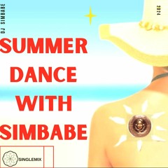 Summer Dance With Simbabe  SingleMix Dj Simbabe