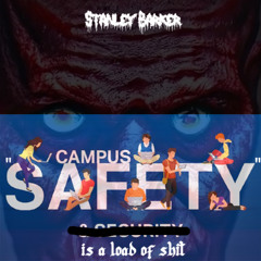 A Life Without Meaning (Fuck Campus Safety)