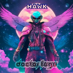 Doctor Fugu - Hawk