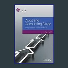 #^Ebook 📕 Audit and Accounting Guide: Life and Health Insurance Entities 2018 (AICPA Audit and Acc
