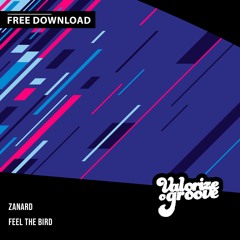 Zanard -  Feel The Bird [FREE DOWNLOAD]