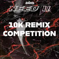 [WINNING ENTRY] BASSCEE - NEED U [ARCHEY 10K REMIX COMPETITION] (CLIP)