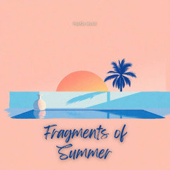 Palette Music - Fragments of Summer