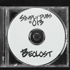 SIMPLYDUBS#013 - Beolost